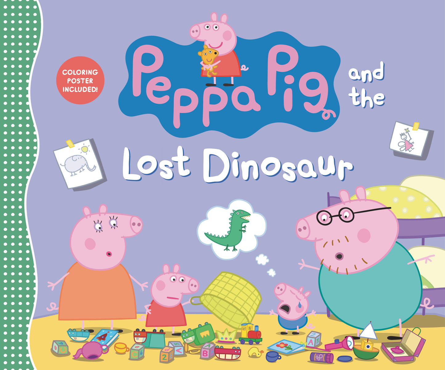 Peppa Pig and the Lost Dinosaur - (An Uplifting Adventure About a Missing Favorite Toy, Teamwork, Friendship, and Big Feelings - Perfect for Toddlers, Preschoolers, and Kids Ages 2-5) (Peppa Pig)