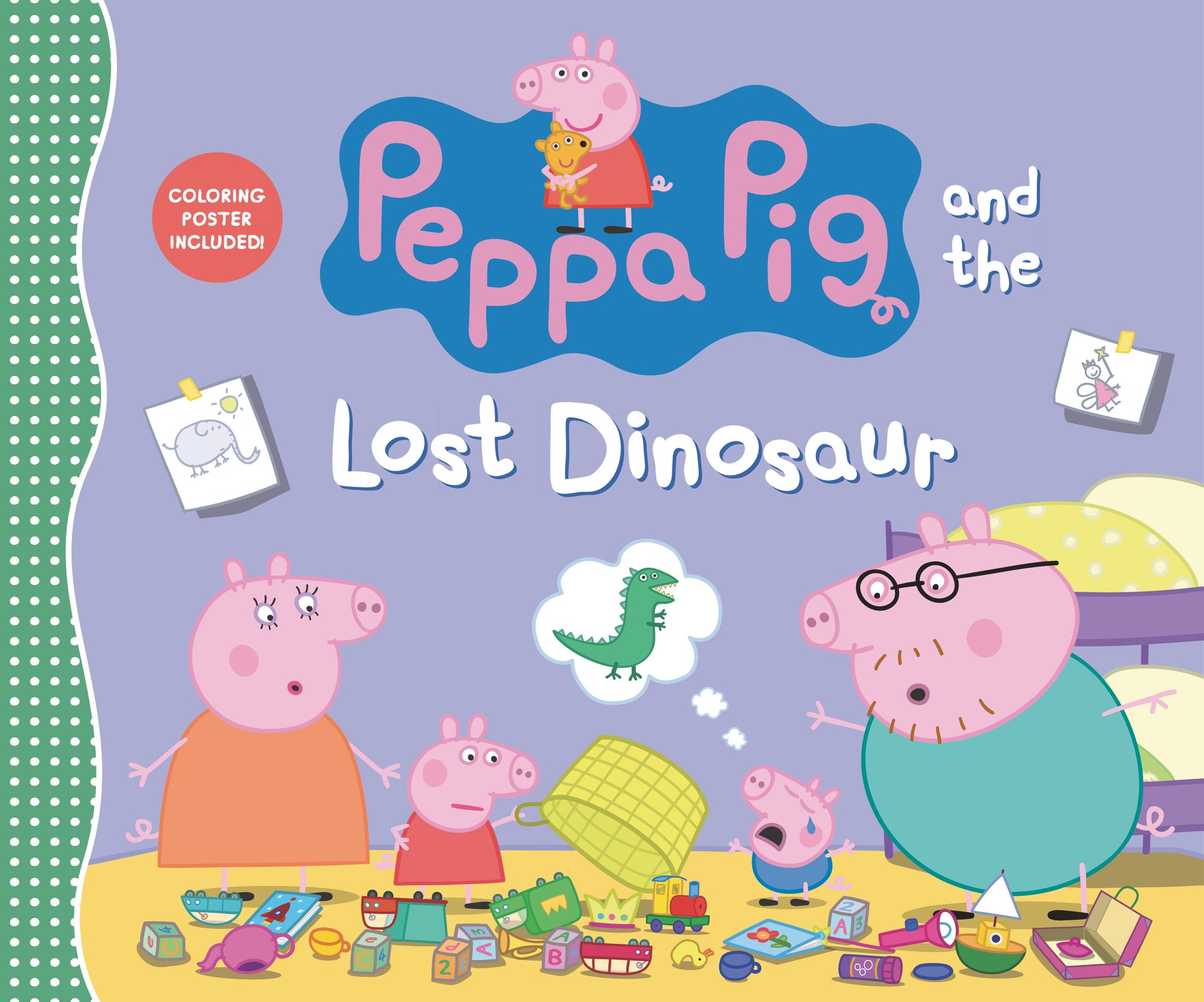 Peppa Pig and the Lost Dinosaur - (An Uplifting Adventure About a Missing Favorite Toy, Teamwork, Friendship, and Big Feelings - Perfect for Toddlers, Preschoolers, and Kids Ages 2-5) (Peppa Pig)