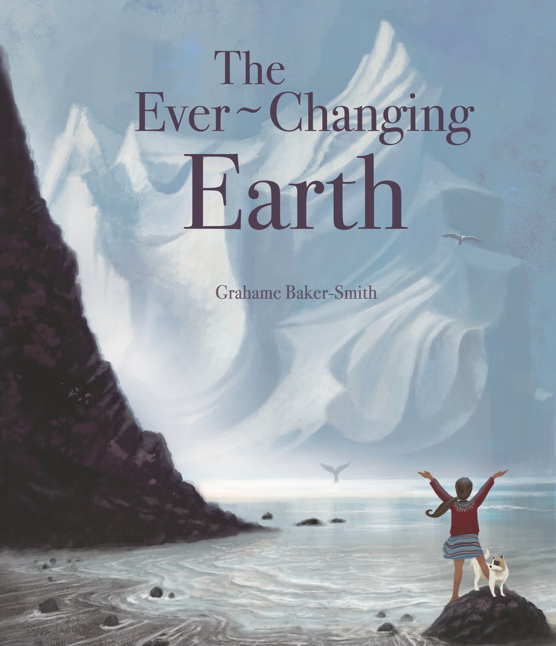 The Ever-Changing Earth (The Elements)