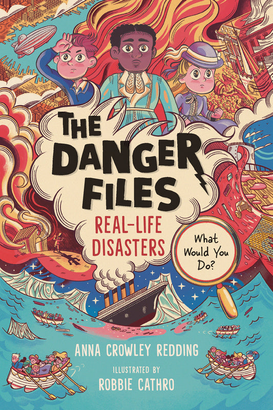 The Danger Files: Real-Life Disasters (Danger Files) (Book:1)