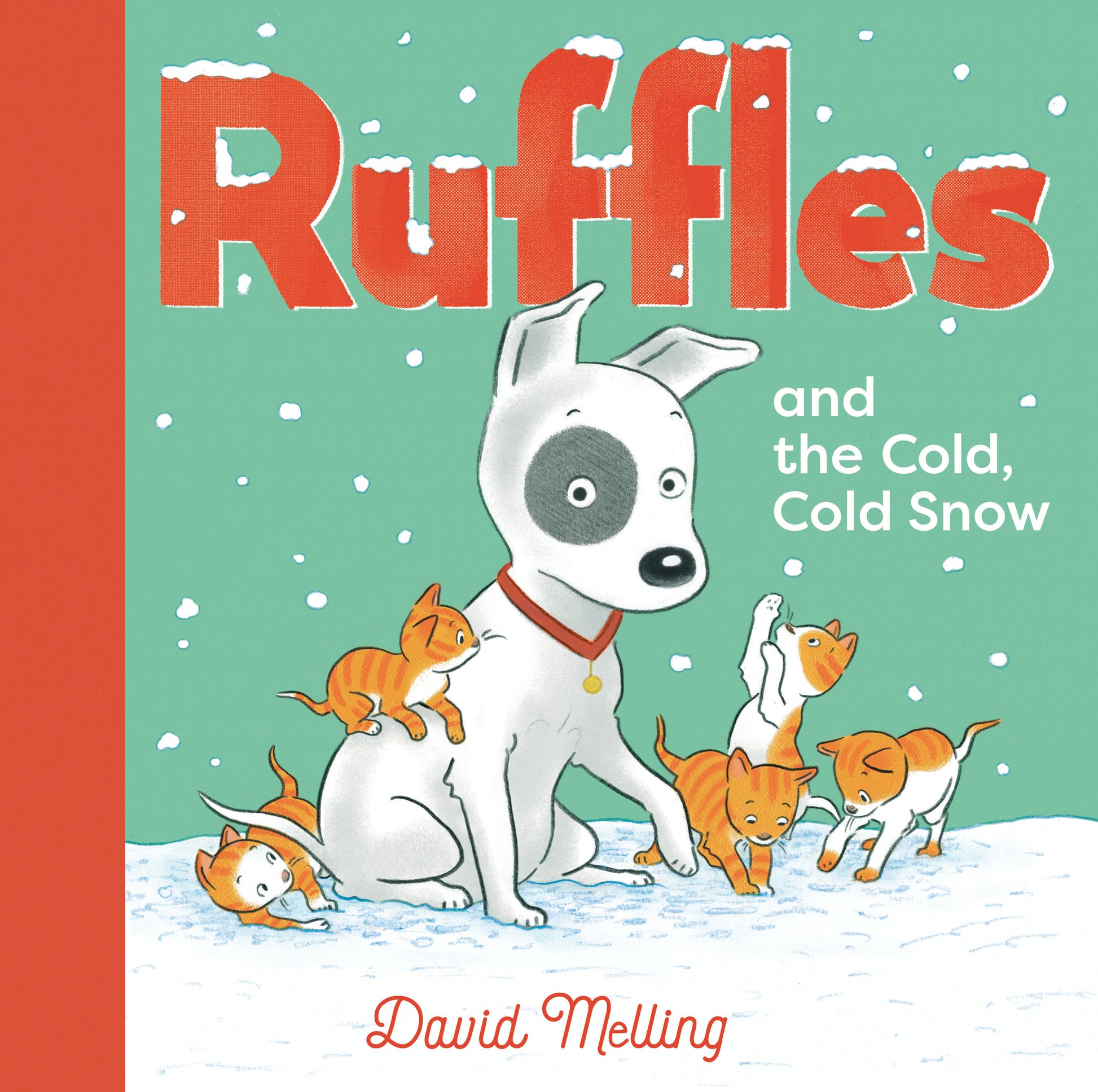 Ruffles and the Cold, Cold Snow (Ruffles)