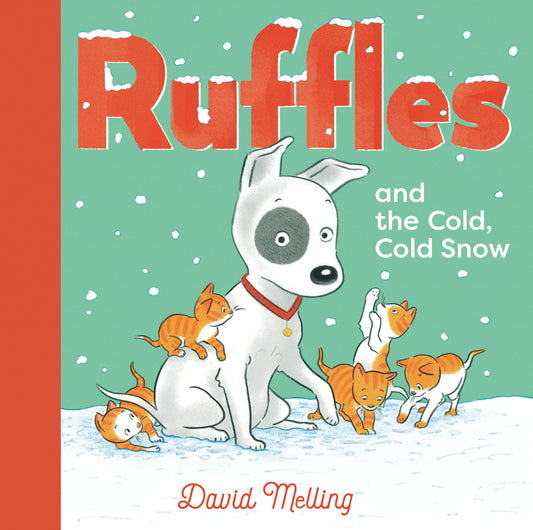 Ruffles and the Cold, Cold Snow (Ruffles)