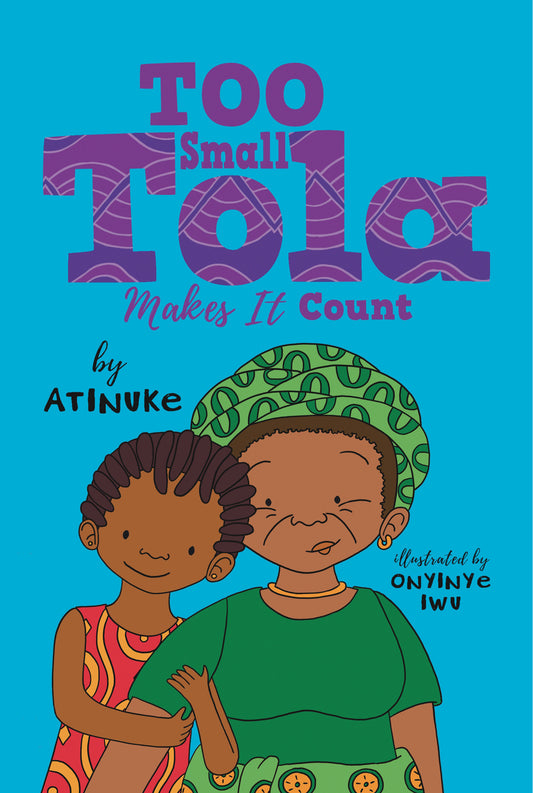 Too Small Tola Makes It Count (Too Small Tola) (Book:4)