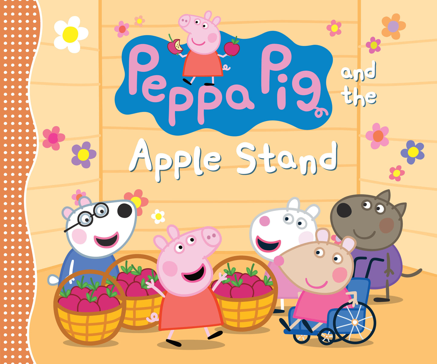 Peppa Pig and the Apple Stand - (A Playful Autumn Tale of Counting, Sharing, and Friendship - Perfect for Toddlers, Preschoolers, and Kids Ages 2-5) (Peppa Pig)