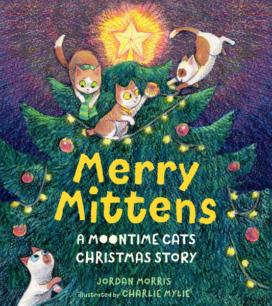 Merry Mittens: A Moontime Cats Christmas Story (Moontime Cats)