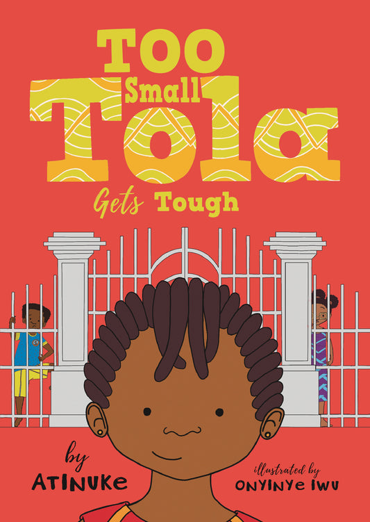 Too Small Tola Gets Tough (Too Small Tola) (Book:3)
