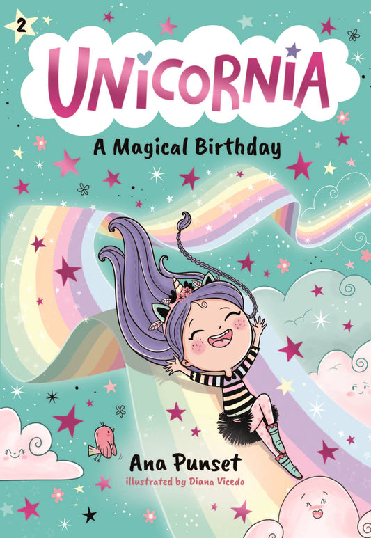 Unicornia: A Magical Birthday - (A Magical Chapter Book for Kids Ages 5-7 about Friendship, Surprises, and Enchanted Birthday Fun) (Unicornia) (Book:2)