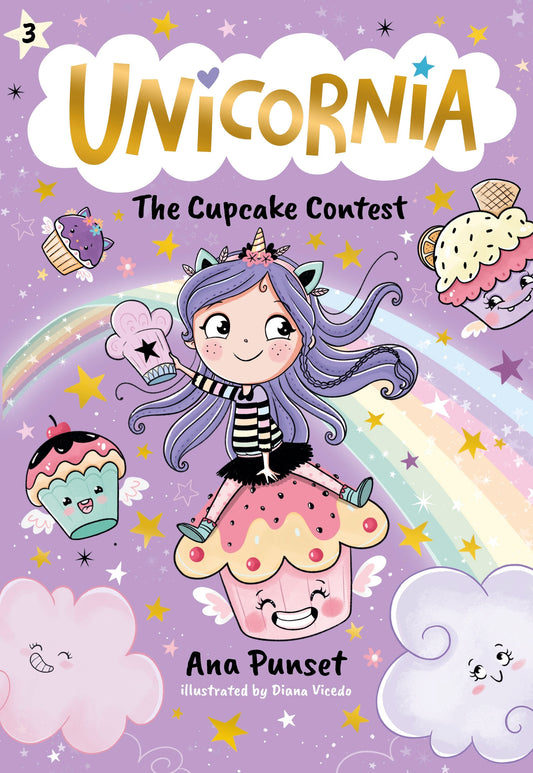 Unicornia: The Cupcake Contest - (A Magical Chapter Book for Kids Ages 5-7 about Friendship, Fairness, and Solving Sweet Challenges) (Unicornia) (Book:3)