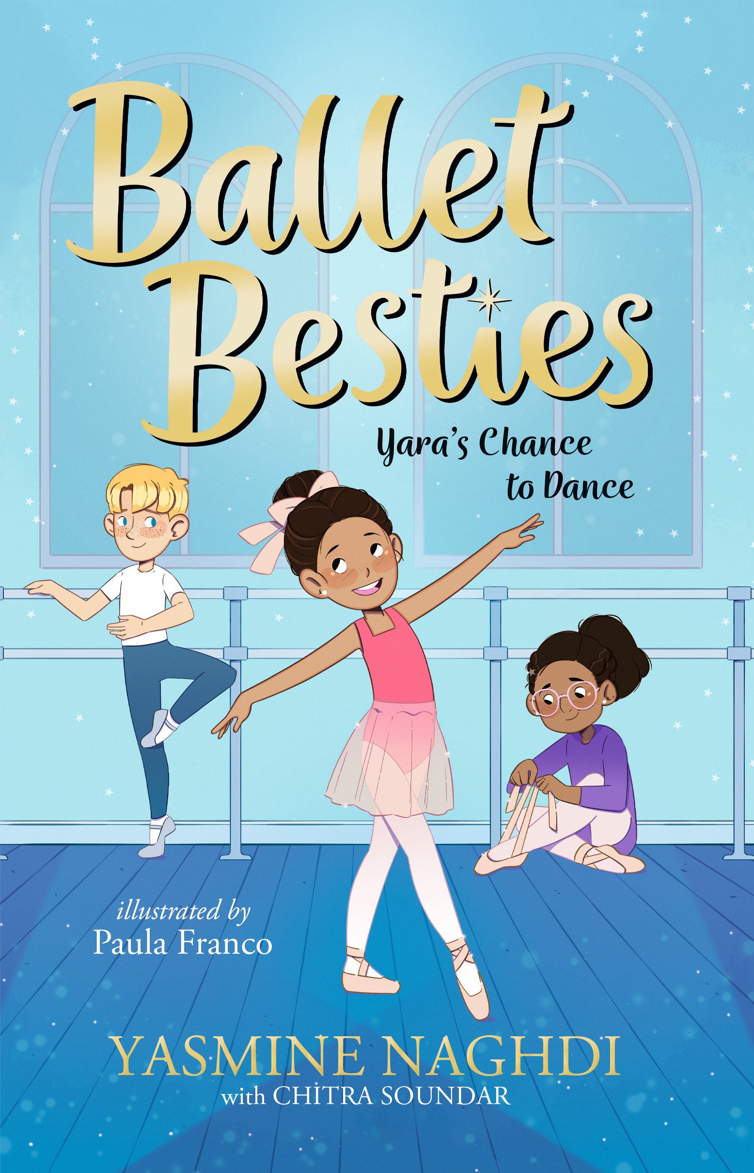 Ballet Besties: Yara's Chance to Dance (Ballet Besties) (Book:2)