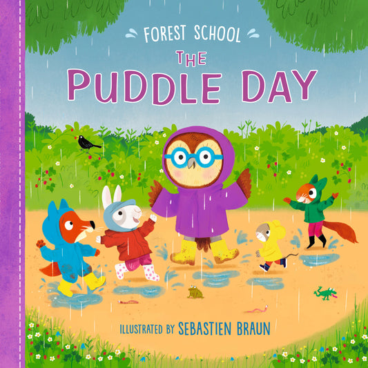 Forest School: The Puddle Day (Forest School)
