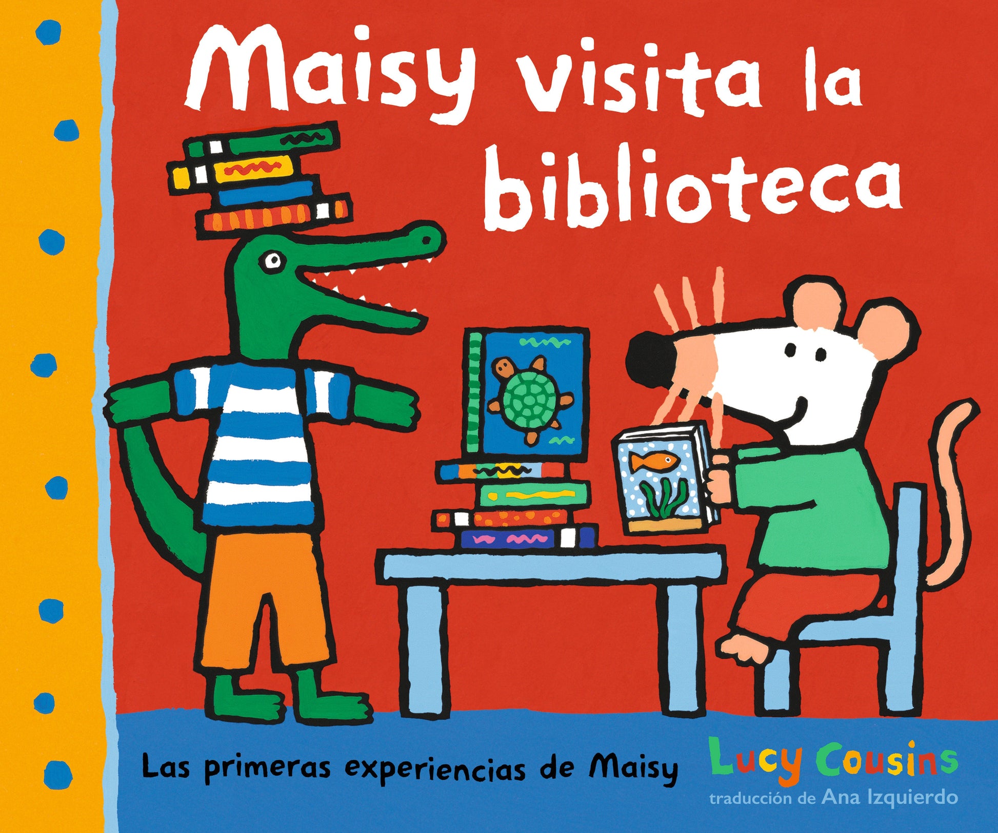 Maisy visita la biblioteca (Las primeras experiencias de Maisy)