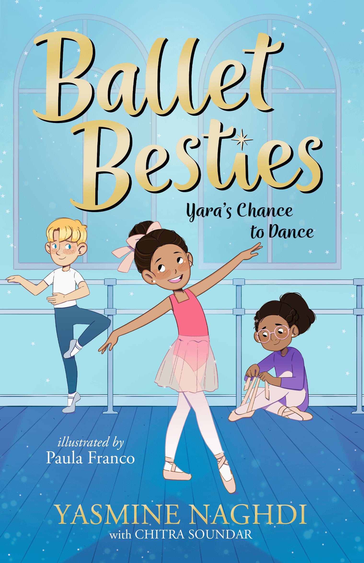 Ballet Besties: Yara's Chance to Dance (Ballet Besties) (Book:2)