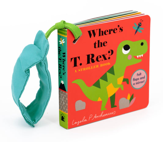 Where's the T. Rex?: A Stroller Book (Where's The)