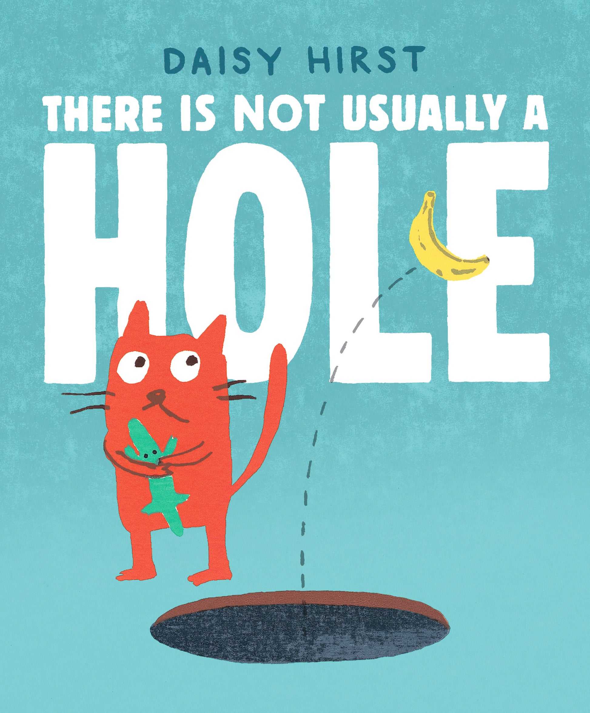 There Is Not Usually a Hole - (A Playful Read-Aloud About New Friendships and Sharing - For Preschoolers, Kindergarteners, and Kids Ages 3-5)
