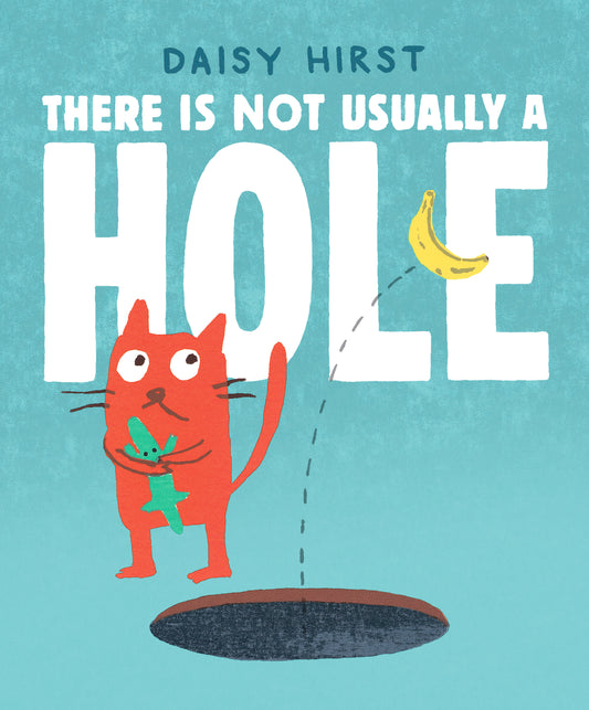 There Is Not Usually a Hole - (A Playful Read-Aloud About New Friendships and Sharing - For Preschoolers, Kindergarteners, and Kids Ages 3-5)