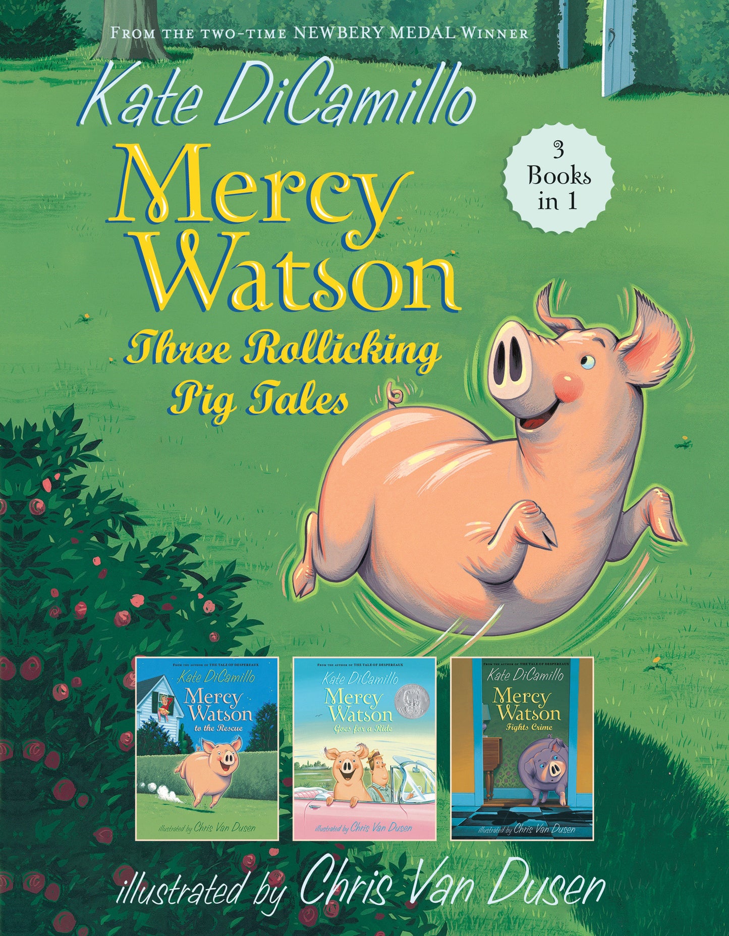 Mercy Watson: Three Rollicking Pig Tales - 3 Books in 1 (Mercy Watson)