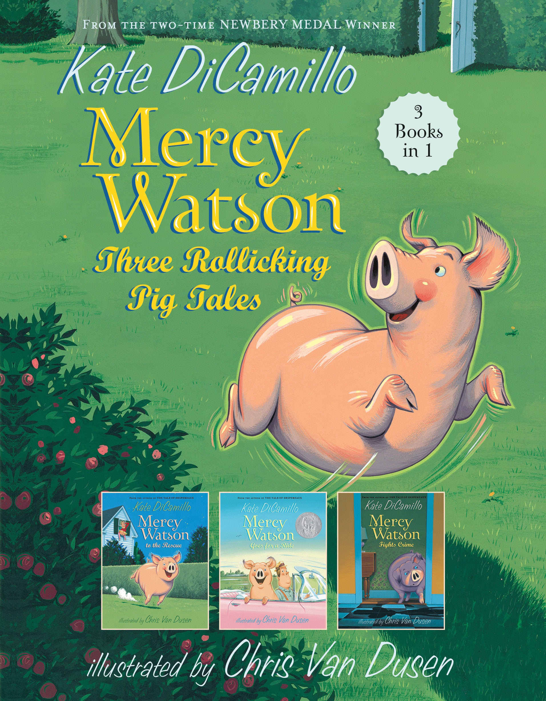 Mercy Watson: Three Rollicking Pig Tales - 3 Books in 1 (Mercy Watson)