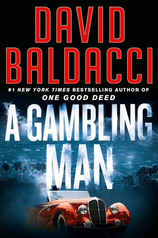 A Gambling Man (An Archer Novel, 2) by David Baldacci