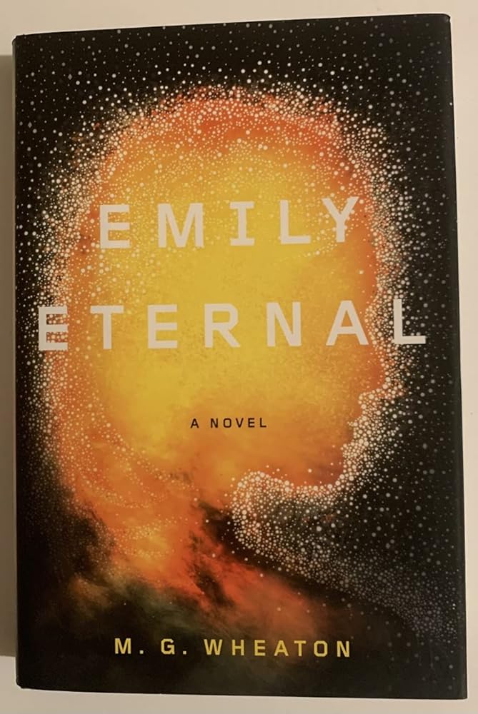 Emily Eternal by M. G. Wheaton