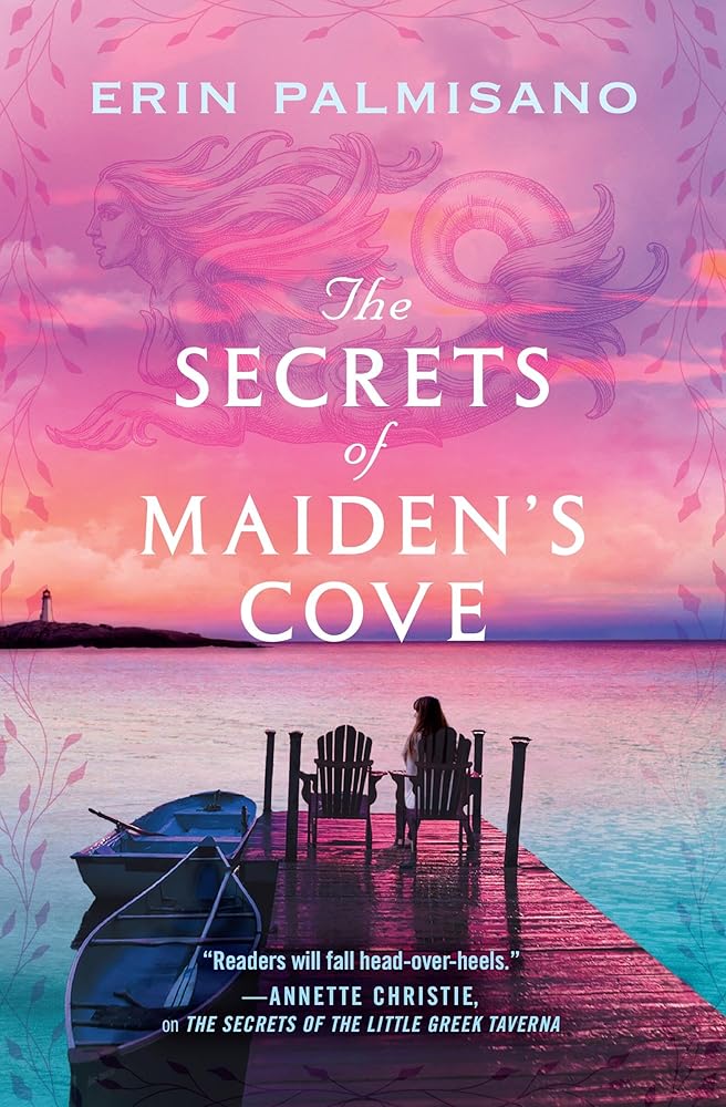 The Secrets of Maiden's Cove by Erin Palmisano