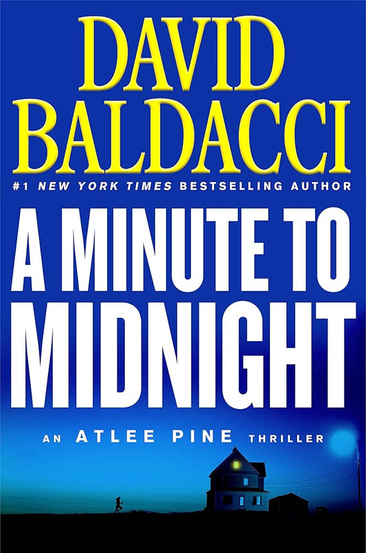 A Minute to Midnight (An Atlee Pine Thriller, 2) by David Baldacci