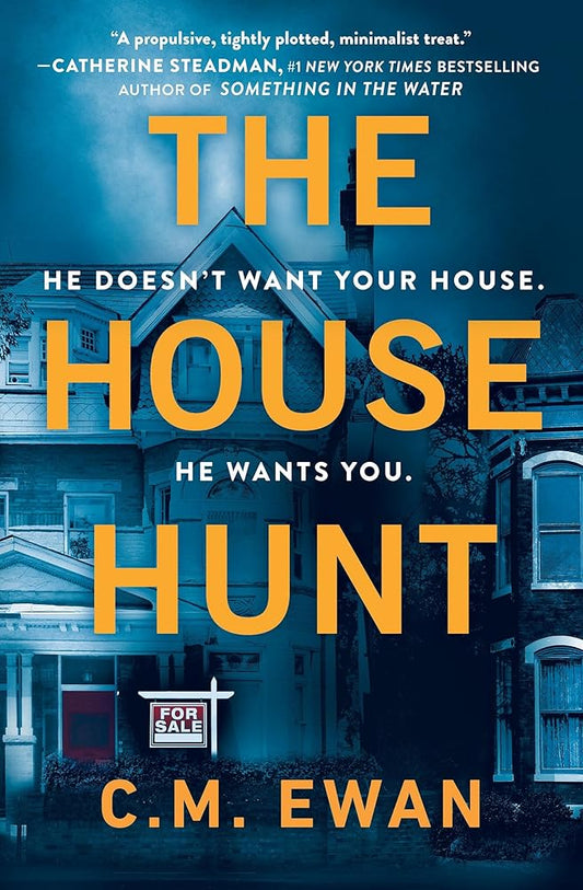 The House Hunt by C.M. Ewan