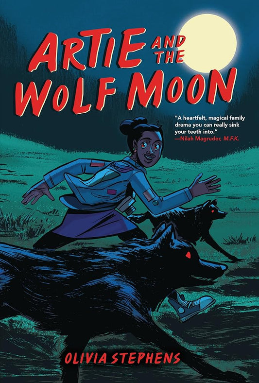 Artie and the Wolf Moon by Olivia Stephens