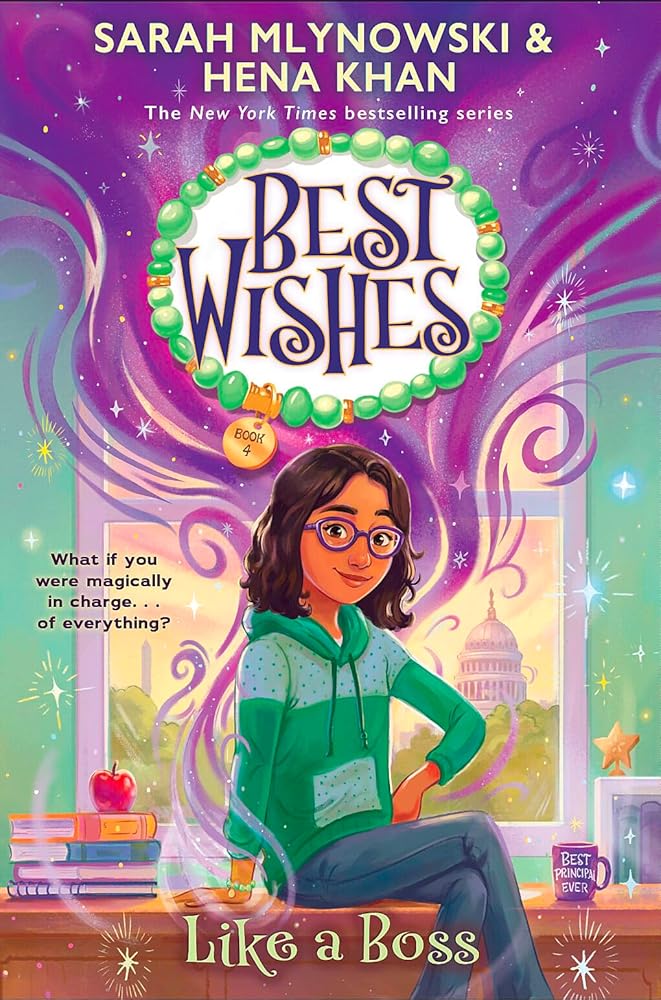 Like A Boss (Best Wishes #4) by Sarah Mlynowski, Hena Khan, Jennifer Bricking