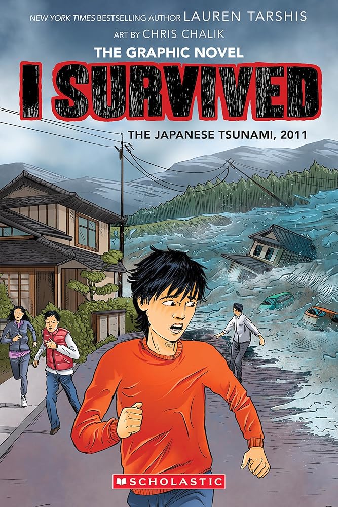 I Survived the Japanese Tsunami, 2011 (I Survived Graphic Novel #12) (I Survived Graphix) by Lauren Tarshis, Chris Chalik
