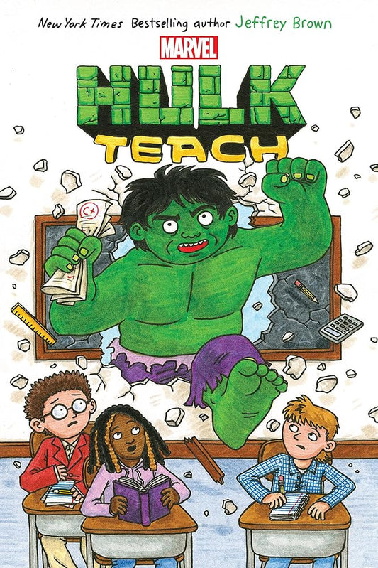 Hulk Teach! (Original Marvel Graphic Novel) by Jeffrey Brown