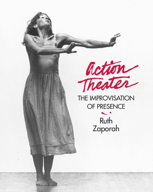 Action Theater - The Improvisation of Presence