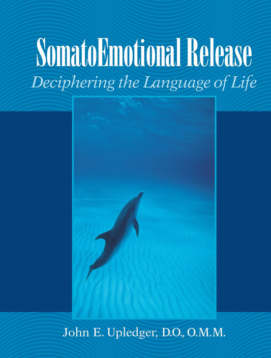SomatoEmotional Release - Deciphering the Language of Life