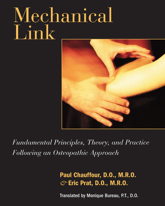 Mechanical Link - Fundamental Principles, Theory, and Practice Following an Osteopathic Approach