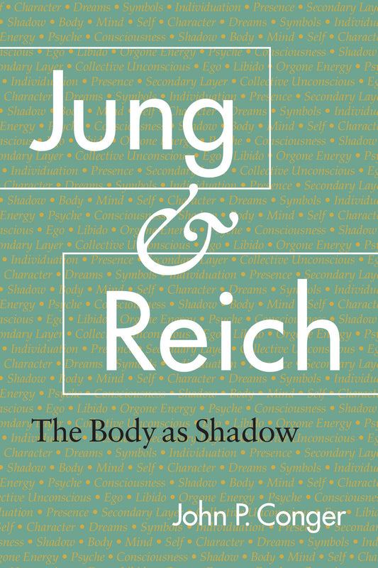 Jung and Reich - The Body as Shadow