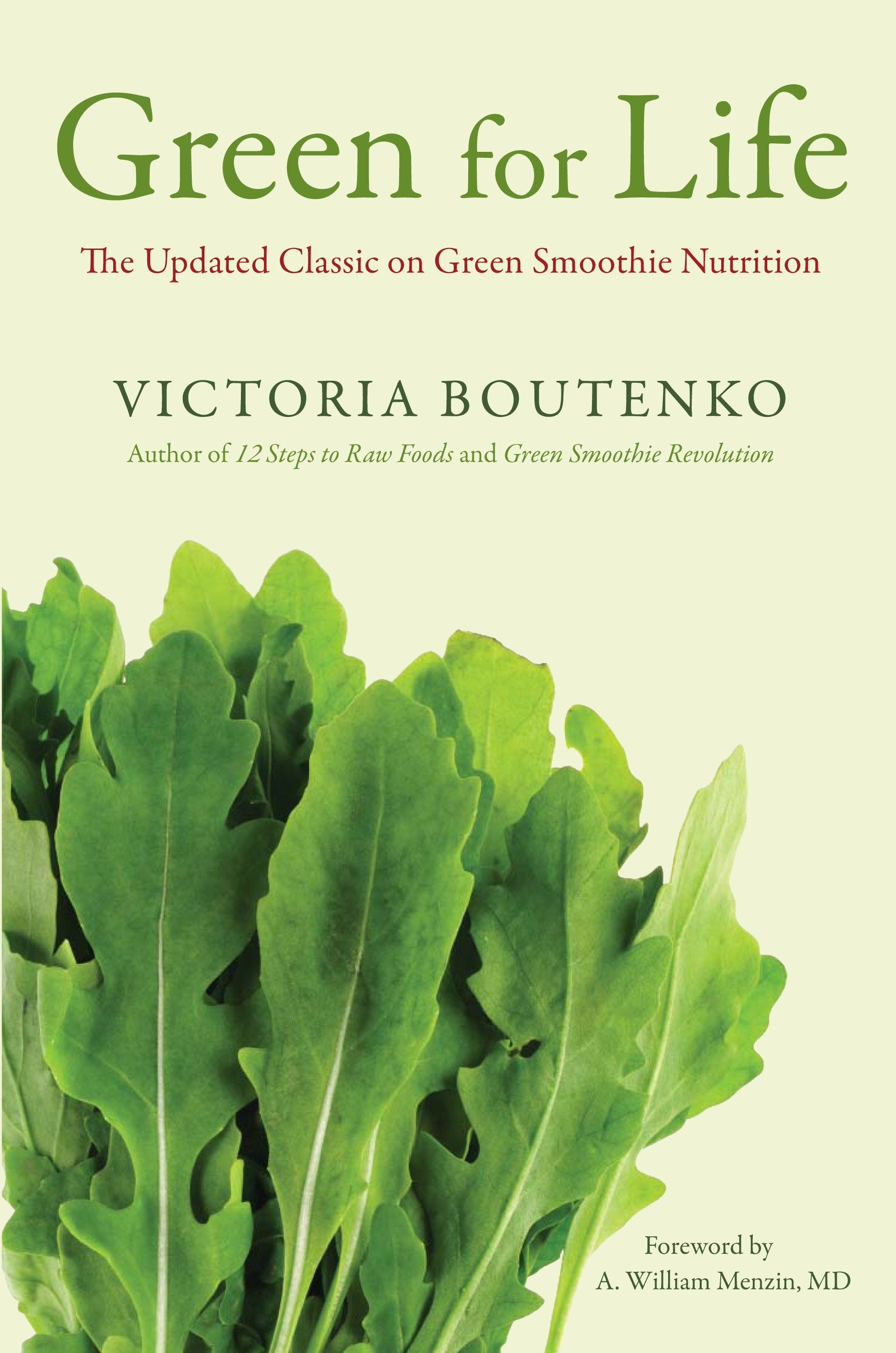 Green for Life - The Updated Classic on Green Smoothie Nutrition