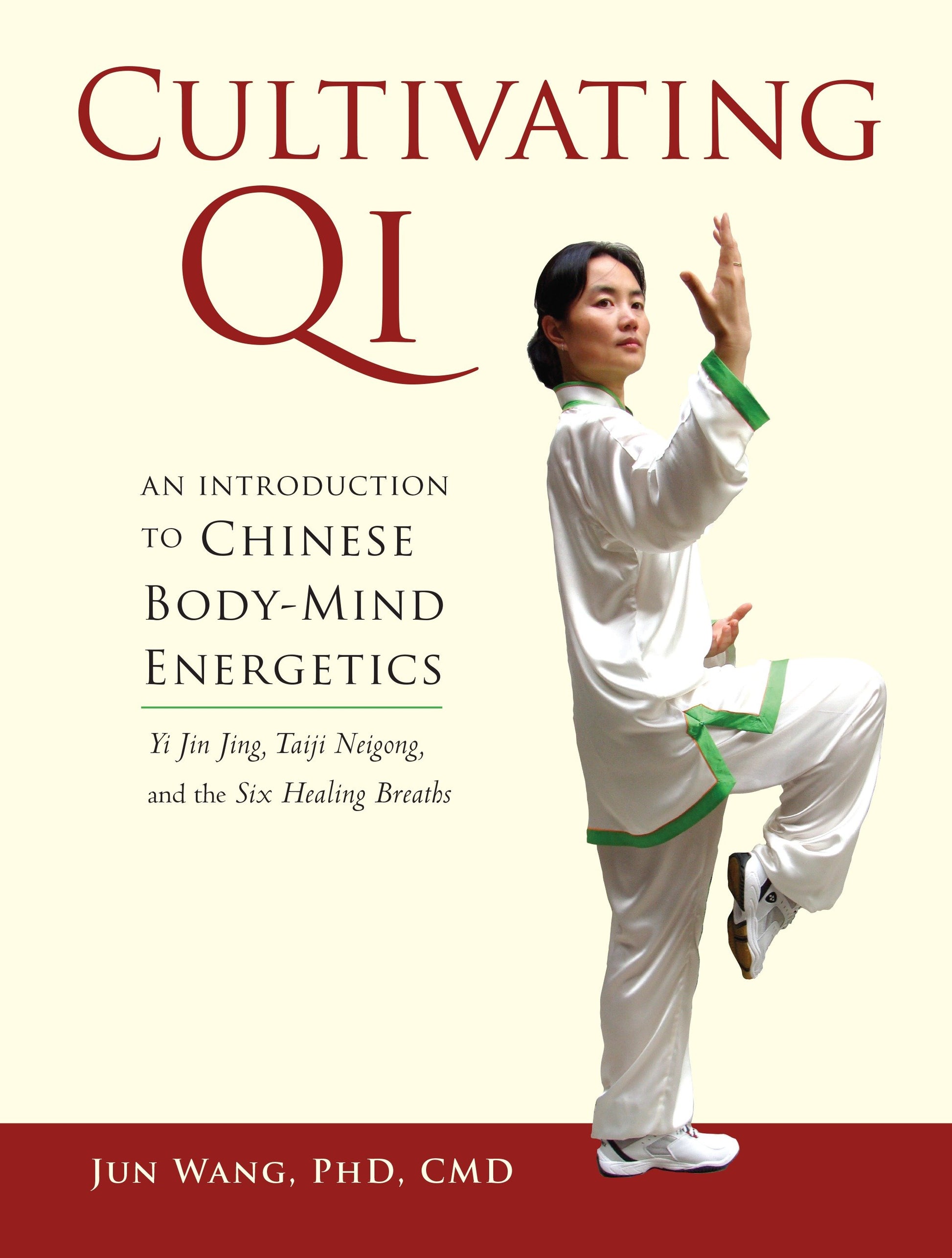 Cultivating Qi - An Introduction to Chinese Body-Mind Energetics