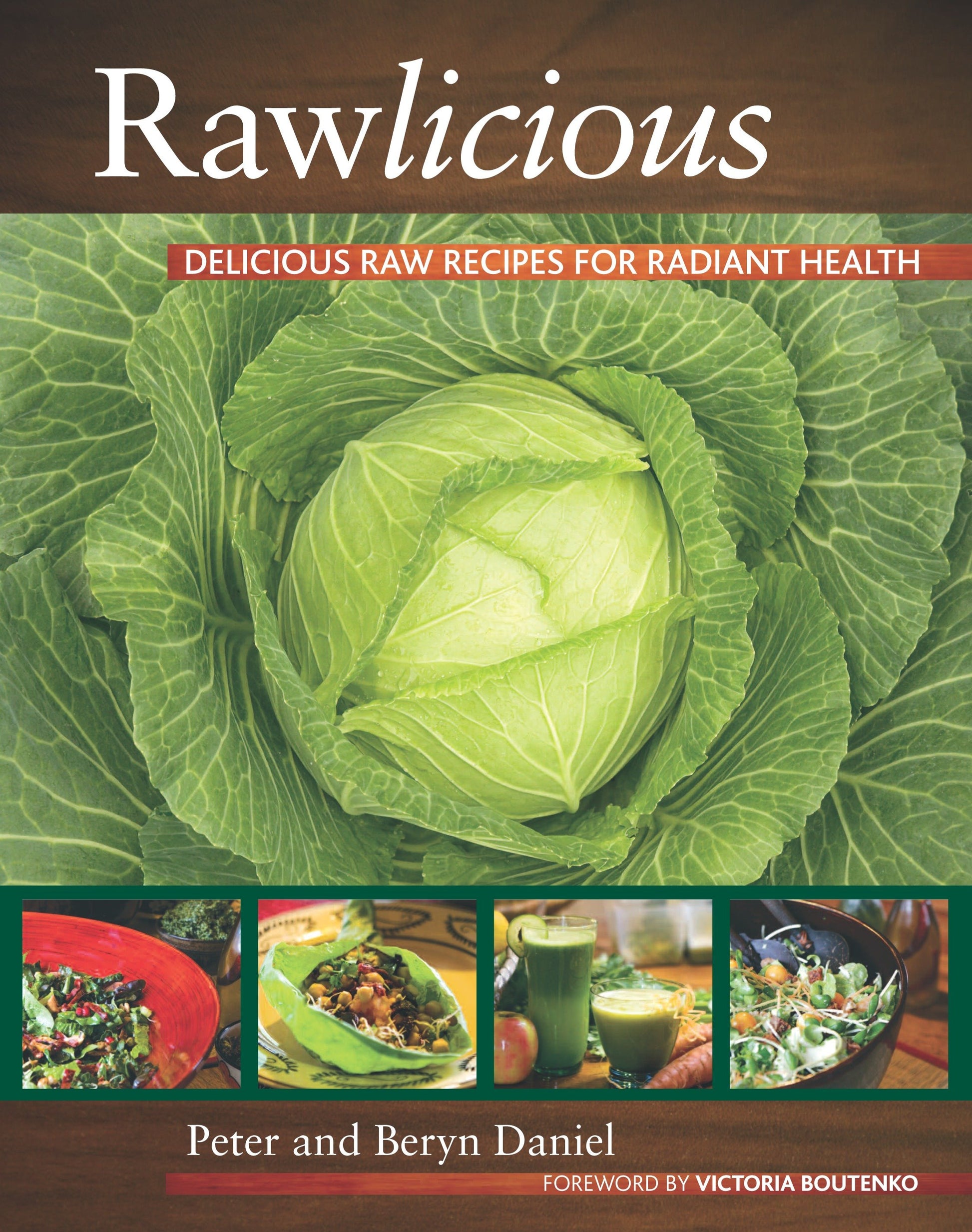 Rawlicious - Delicious Raw Recipes for Radiant Health