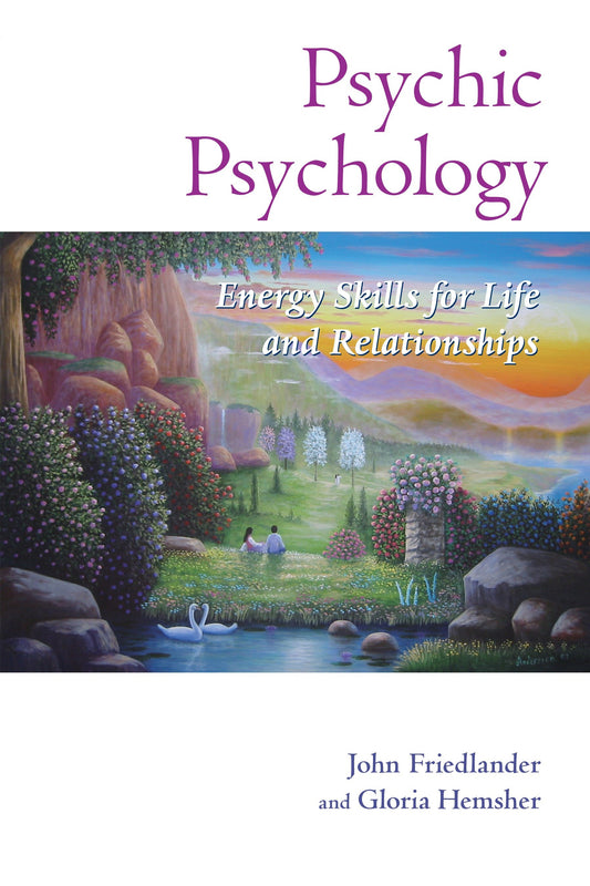 Psychic Psychology - Energy Skills for Life and Relationships (Psychic Psychology) (Book:3)