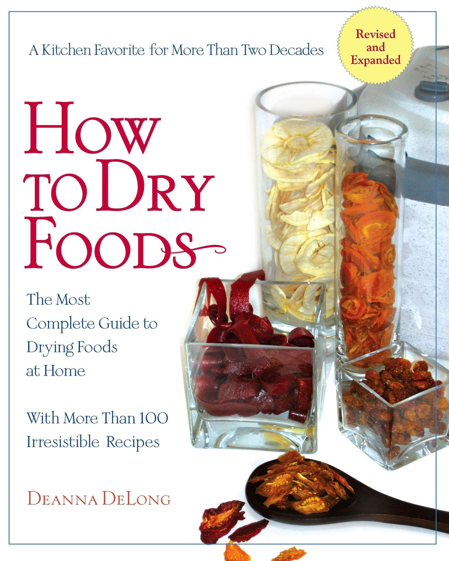 How to Dry Foods - The Most Complete Guide to Drying Foods at Home
