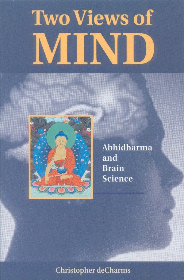 Two Views of Mind - Abhidharma and Brain Science
