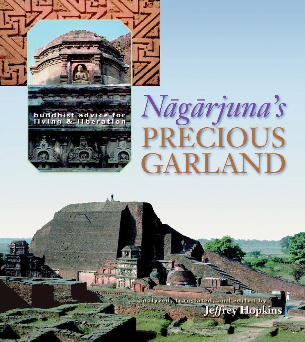 Nagarjuna's Precious Garland - Buddhist Advice for Living and Liberation