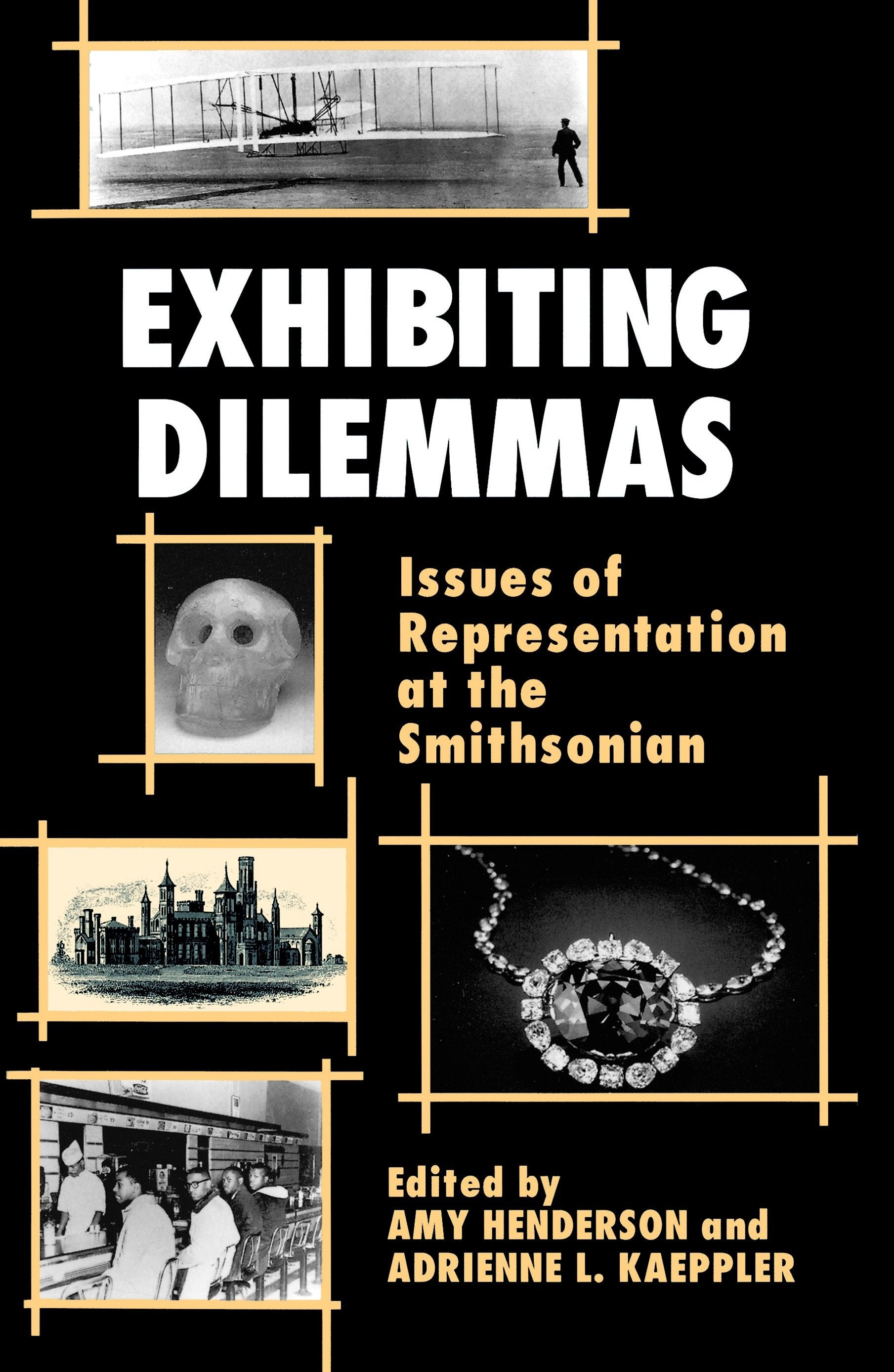 Exhibiting Dilemmas - Issues of Representation at the Smithsonian
