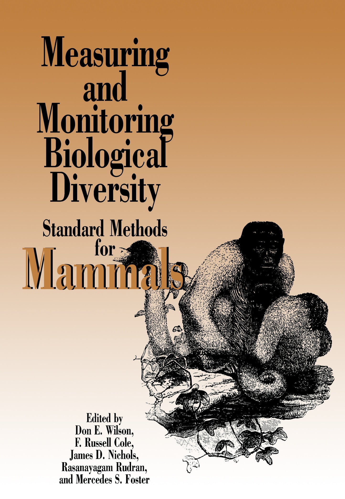 Measuring and Monitoring Biological Diversity - Standard Methods for Mammals