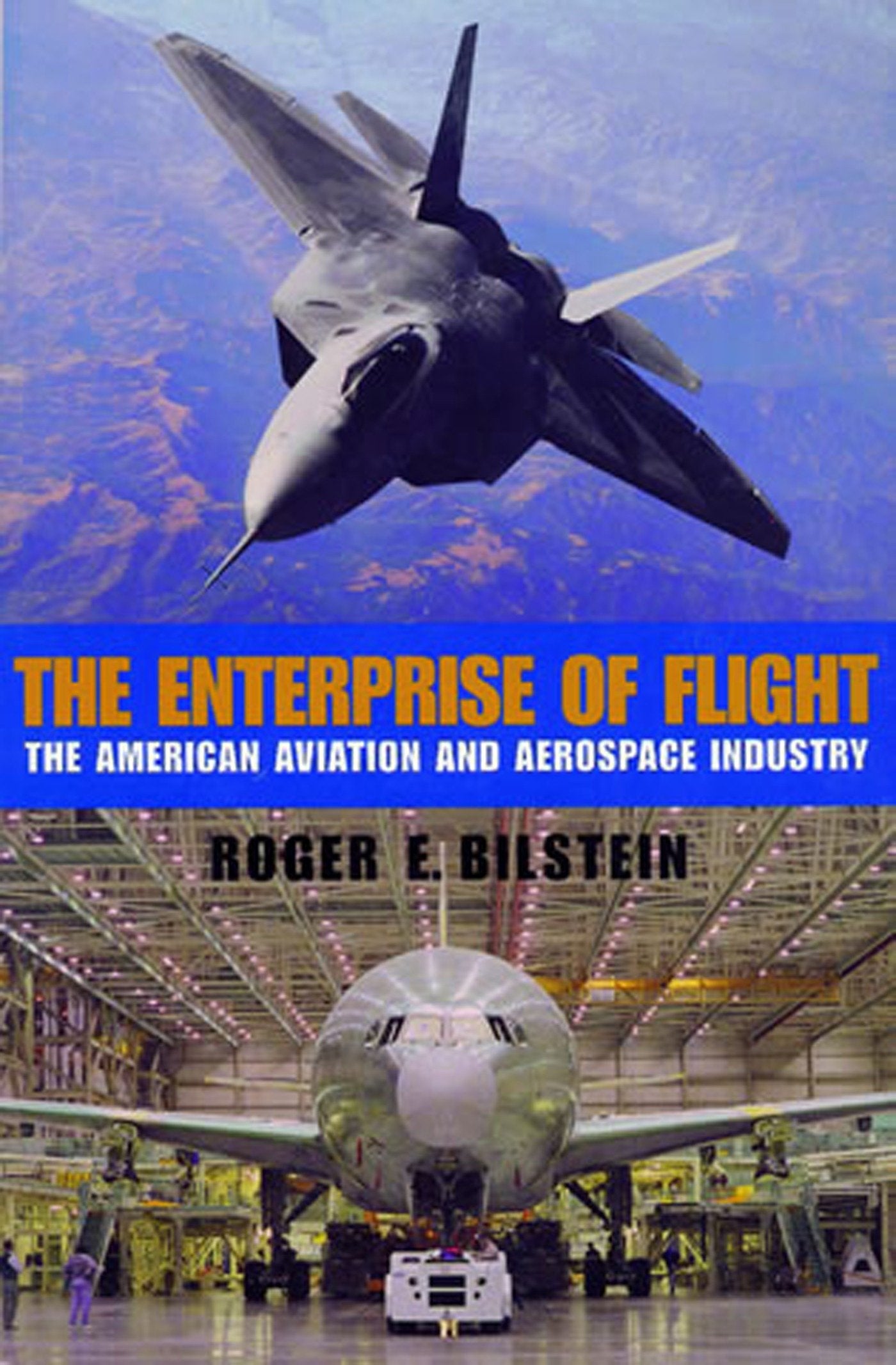 The Enterprise of Flight - The American Aviation and Aerospace Industry (Smithsonian History of Aviation and Spaceflight Series)