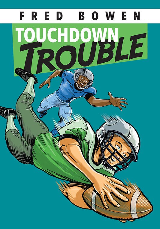 Touchdown Trouble (Fred Bowen Sports Story Series) (Book:11)