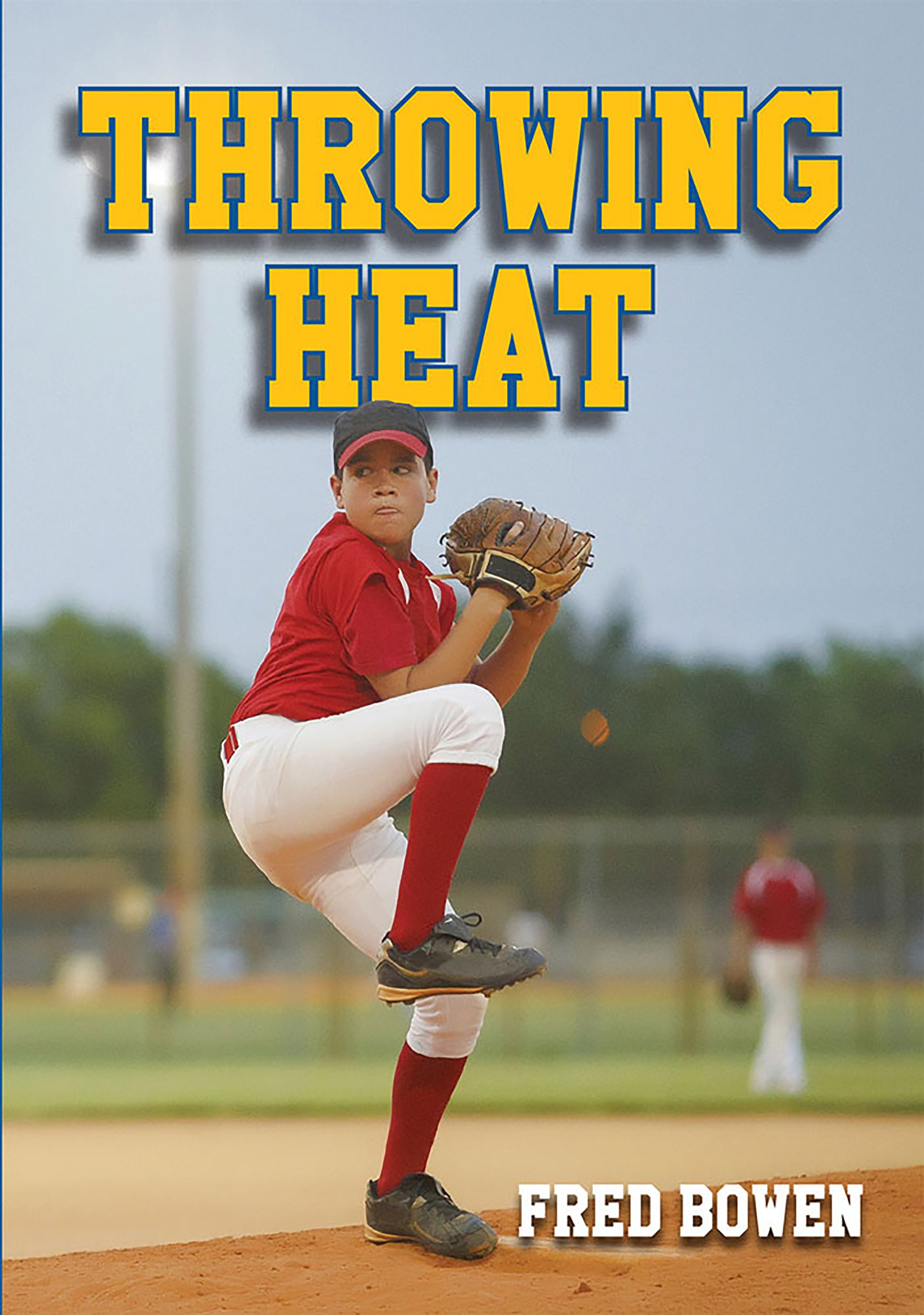 Throwing Heat (Fred Bowen Sports Story Series) (Book:12)