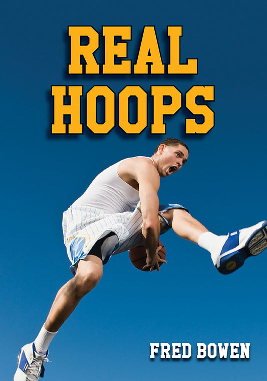 Real Hoops (Fred Bowen Sports Story Series) (Book:16)
