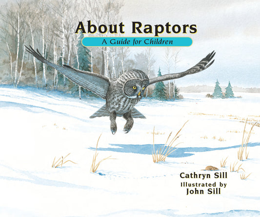 About Raptors - A Guide for Children (Educational Science Book About Bald Eagles, Owls & Other Birds) (About. . .) (Book:13)