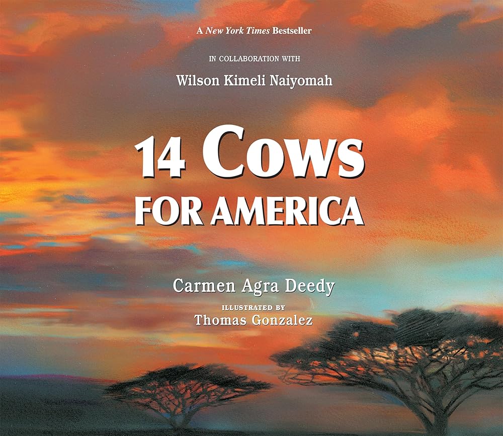 14 Cows for America by Carmen Agra Deedy, Thomas Gonzalez, Wilson Kimeli Naiyomah