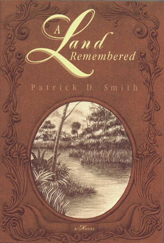 A Land Remembered by Patrick D. Smith